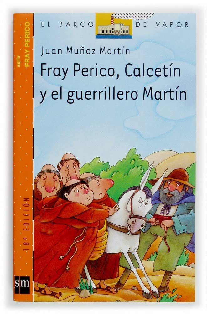 FRAY PERICO, CALCETIN Y EL GUERRILLERO MARTIN (BARCO DE VAPOR)