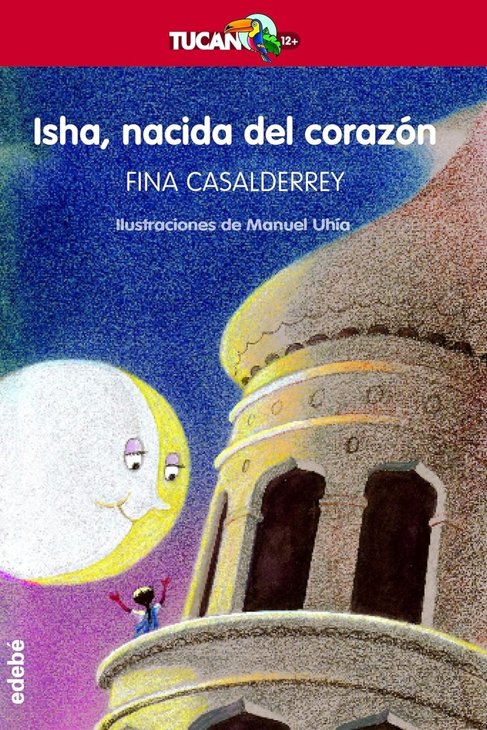 ISHA, NACIDA DEL CORAZON (TUCAN)