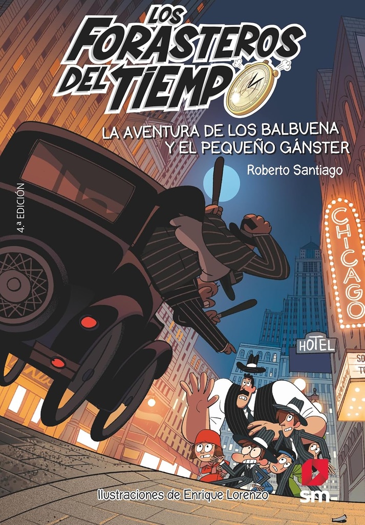 LA AVENTURA DE LOS BALBUENA Y EL PEQUENO GANSTER (LOS FORASTEROS DEL TIEMPO)