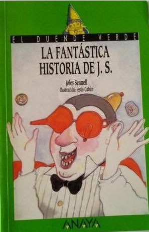 LA FANTASTICA HISTORIA DE J.S (DUENDE VERDE)