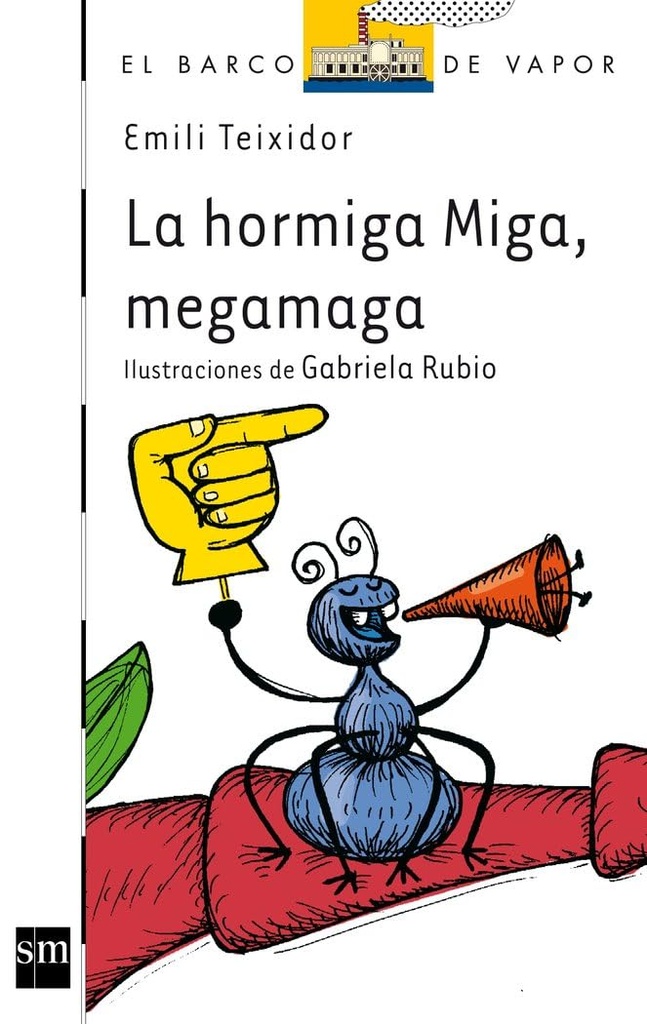 LA HORMIGA MIGA MEGA MAGA (BARCO DE VAPOR)