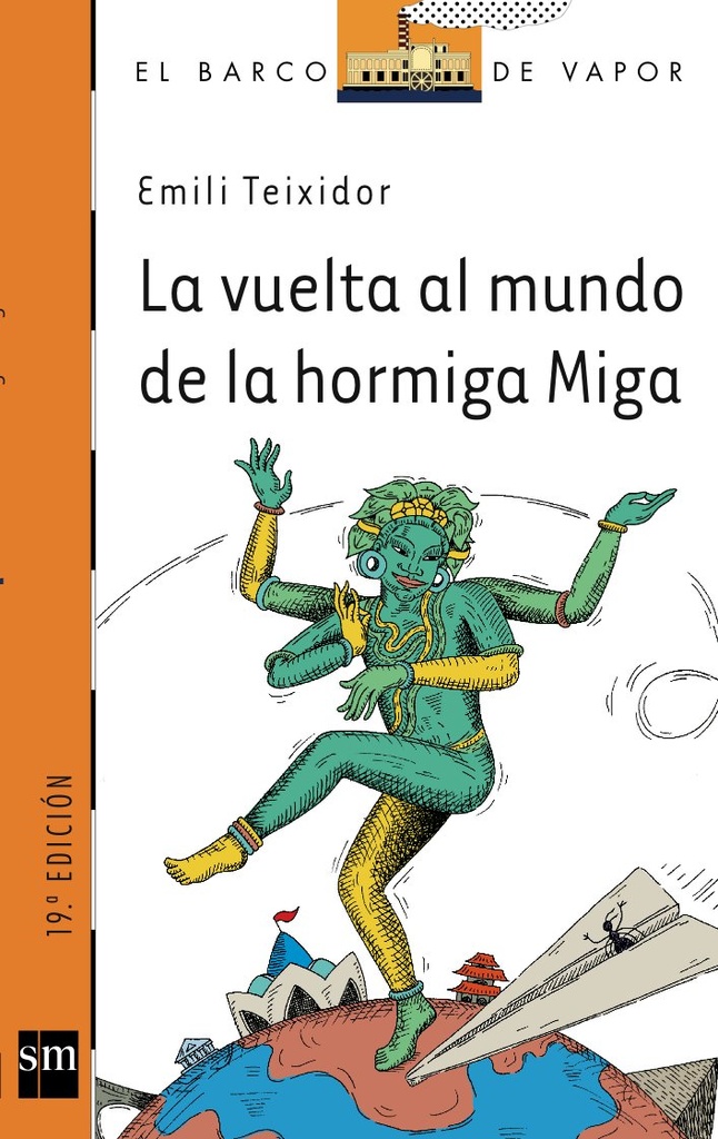 LA VUELTA AL MUNDO DE LA HORMIGA MIGA (BARCO DE VAPOR)