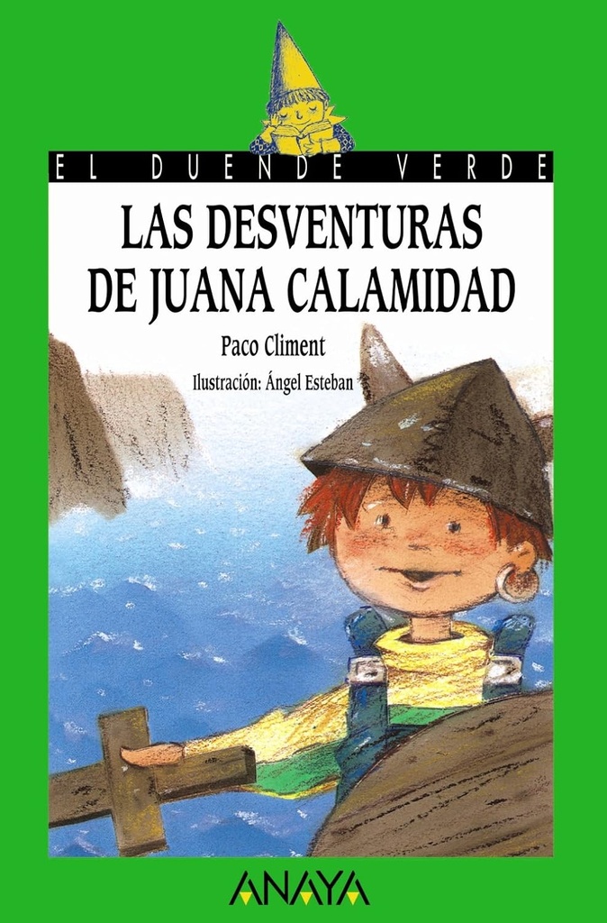 LAS DESVENTURAS DE JUANA CALAMIDAD (DUENDE VERDE)