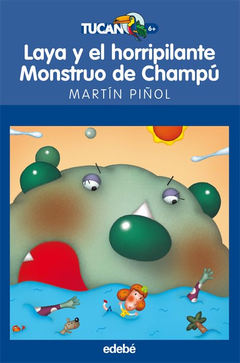 LAYA Y EL HORRIPILANTE MONSTRUO DE CHAMPU (TUCAN)