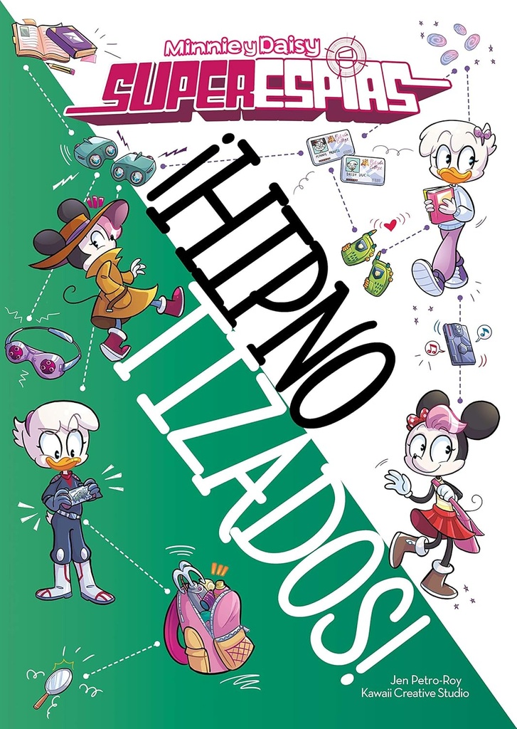 MINNIE Y DAISY. SUPERESPIAS. I HIPNOTIZADOS! NARRATIVA