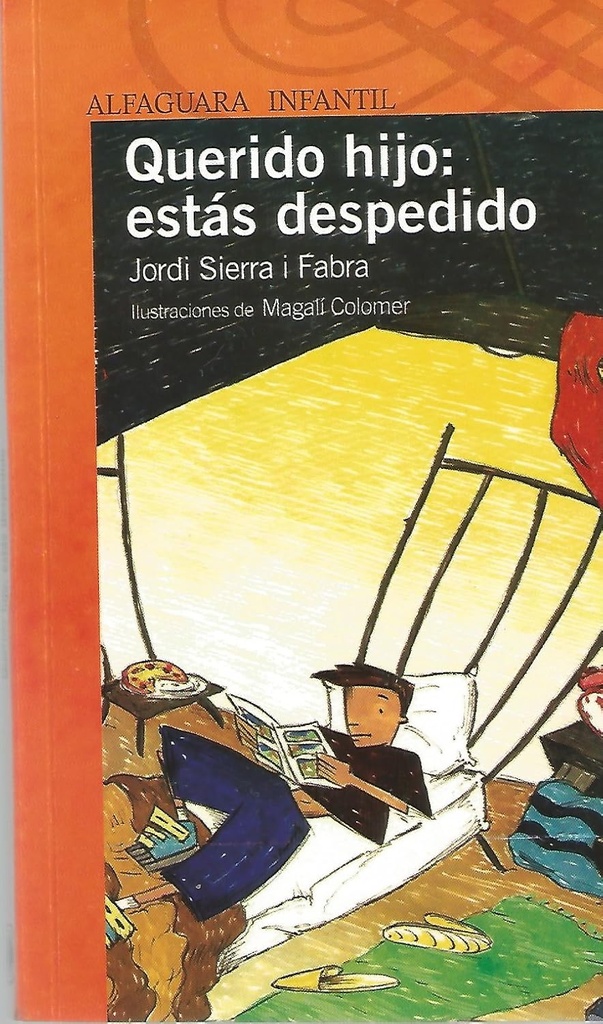 QUERIDO HIJO : ESTAS DESPEDIDO