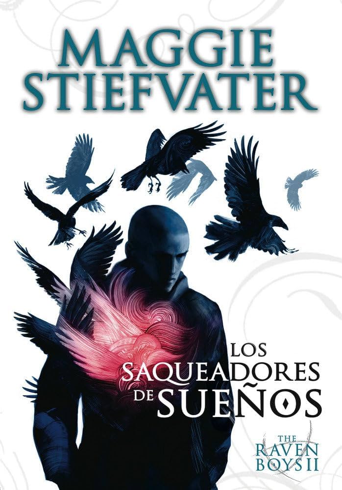 THE RAVEN BOYS II (LOS SAQUEADORES DE SUENOS)