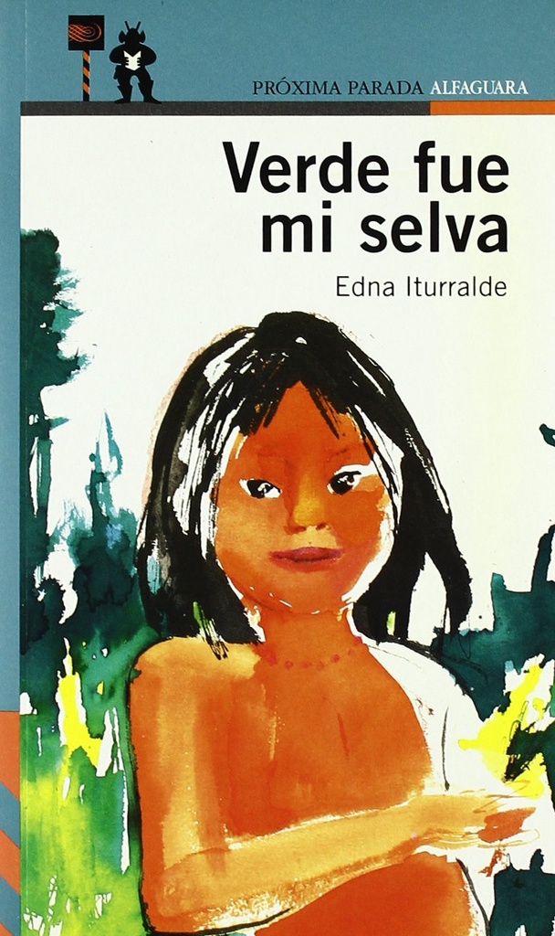 VERDE FUE MI SELVA