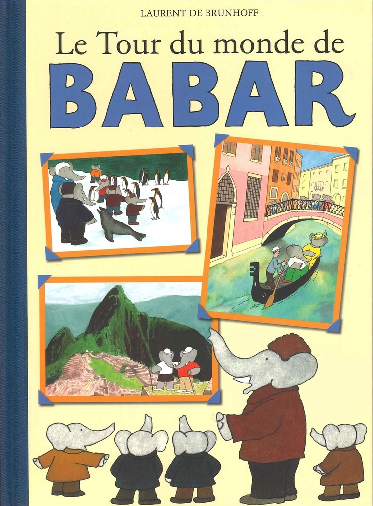 LE TOUR DU MONDE DE BABAR