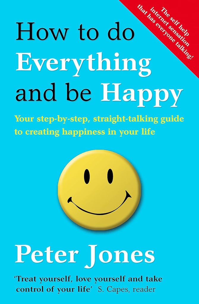 HOW TO DO EVERYTHING & BE HAPPY