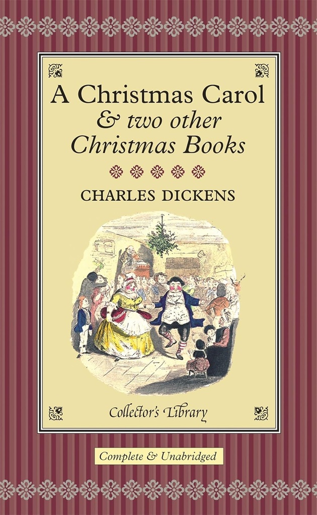 A CHRISTMAS CAROL & TWO OTHER CHRISTMAS BOOKS (HARDBACK)