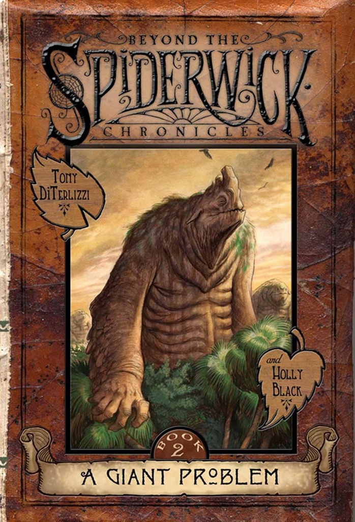 A GIANT PROBLEM (BEYOND THE SPIDERWICK CHRONICLES) HARDBACK