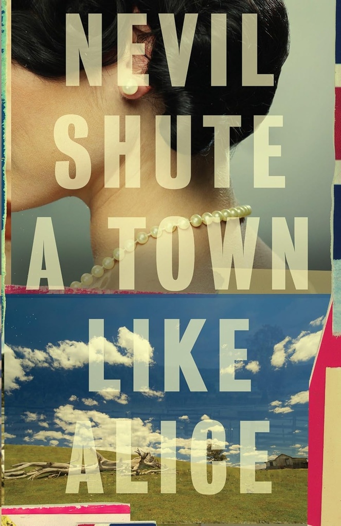 A TOWN LIKE ALICE (HARDBACK)