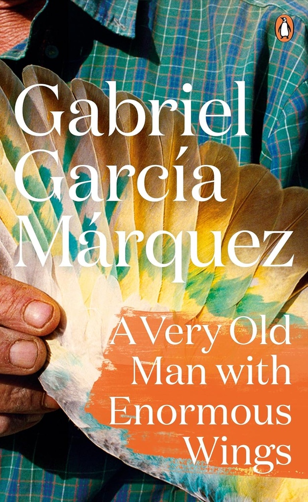 A VERY OLD MAN WITH ENORMOUS WINGS