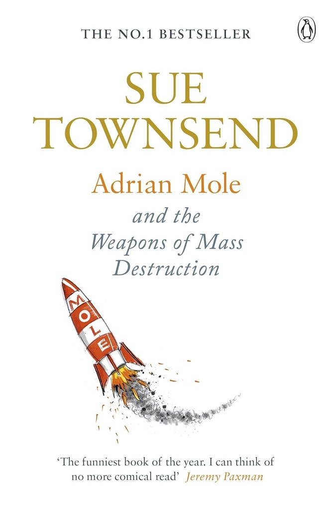 ADRIAN MOLE & THE WEAPONS OF MASS DESTRUCTION
