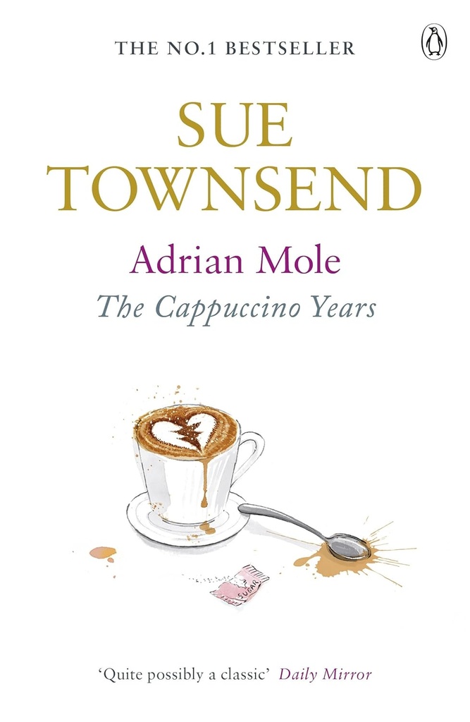 ADRIAN MOLE : THE CAPPUCCINO YEARS