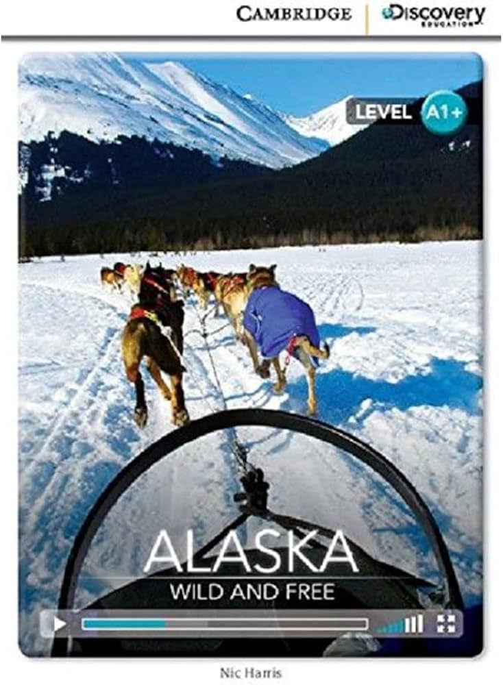 ALASKA: WILD & FREE (BEGINNING)+ ONLINE ACCESS