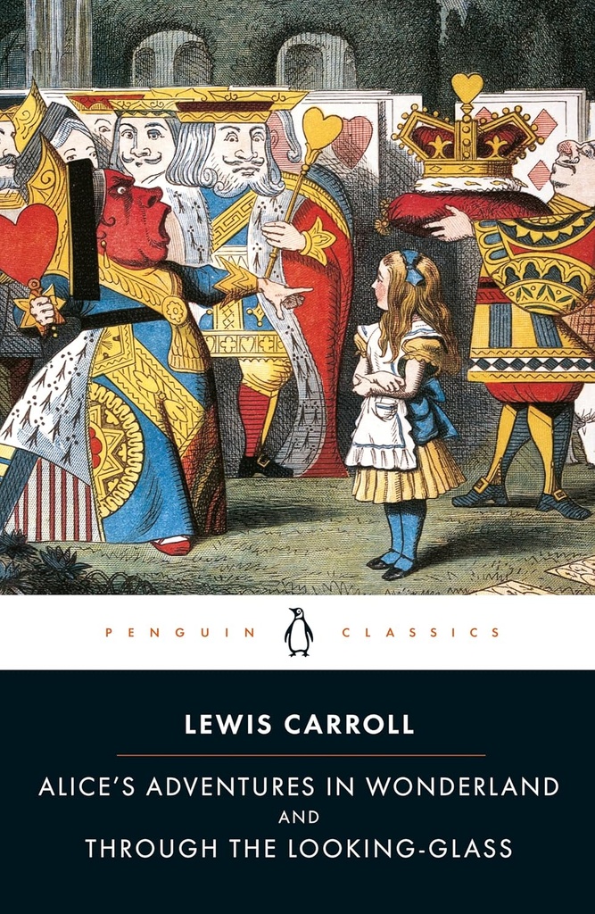 ALICE IN WONDERLAND & THROUGH THE LOOKING GLASS