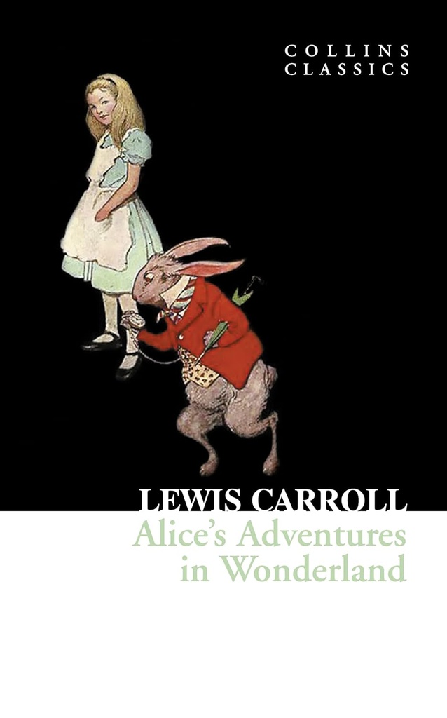 ALICE'S ADVENTURES IN WONDERLAND (CLASSICS)