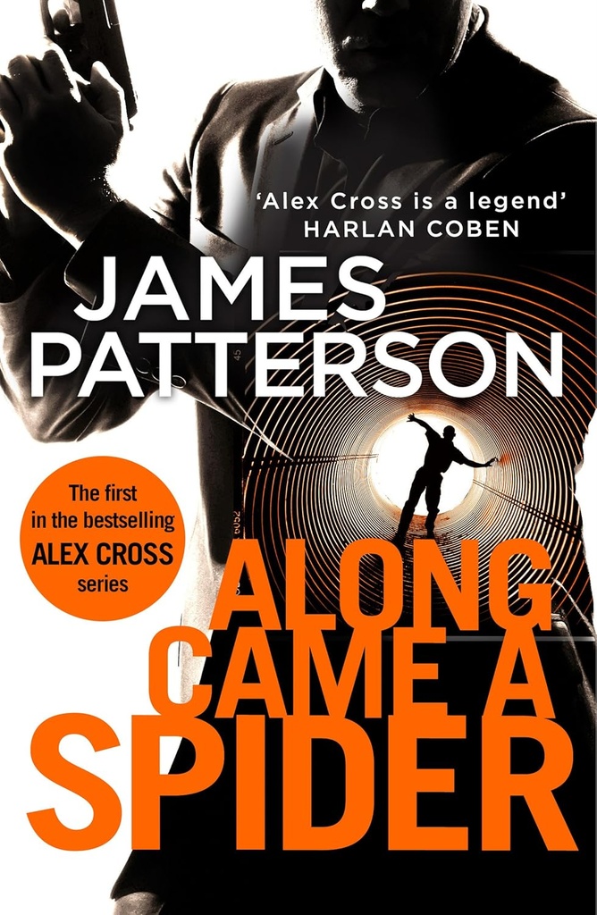 ALONG CAME A SPIDER (ALEX CROSS 1)