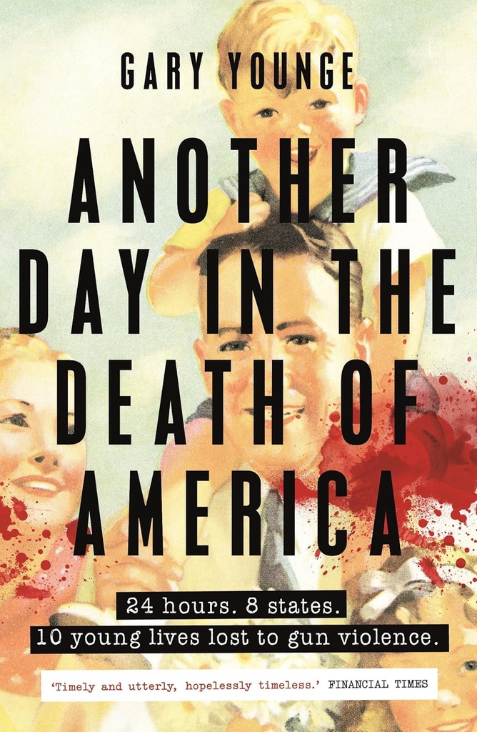 ANOTHER DAY IN THE DEATH OF AMERICA