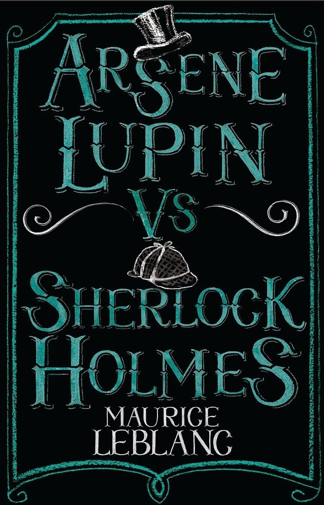 ARSENE LUPIN VS SHERLOCK HOLMES