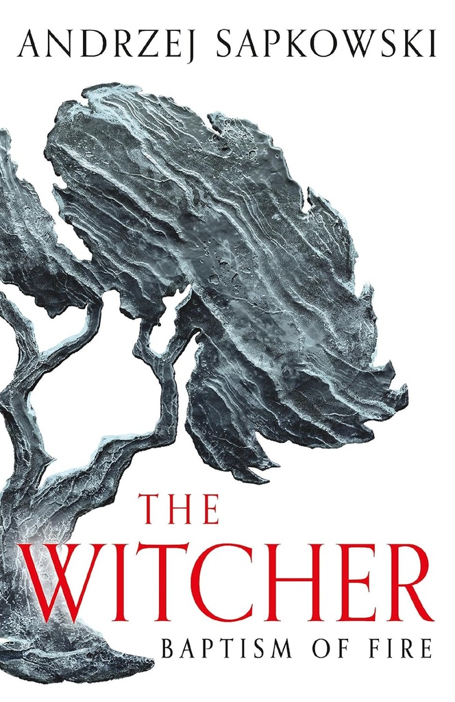 BAPTISM OF FIRE (THE WITCHER BOOK 3)