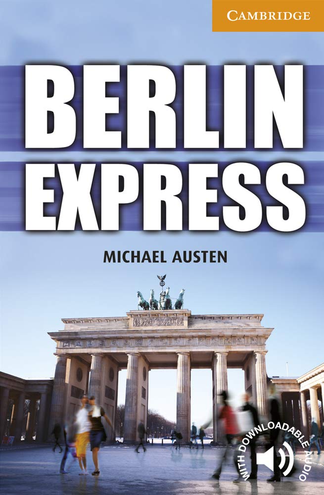 BERLIN EXPRESS (LEVEL 4) INTERMEDIATE+DOWNLOADABLE AUDIO