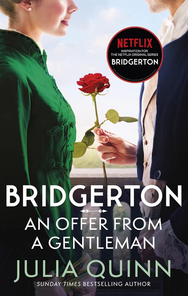 BRIDGERTON : AN OFFER FROM A GENTLEMAN (BRIDGERTONS BOOK 3)