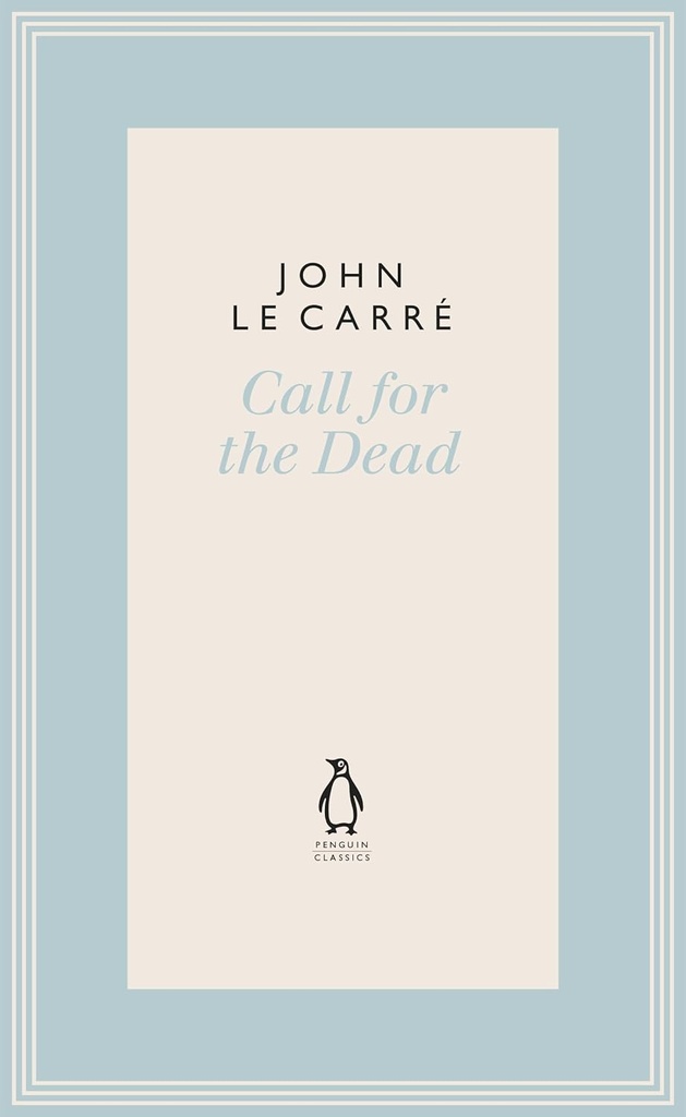 CALL FOR THE DEAD (MODERN CLASSICS HARDBACK)