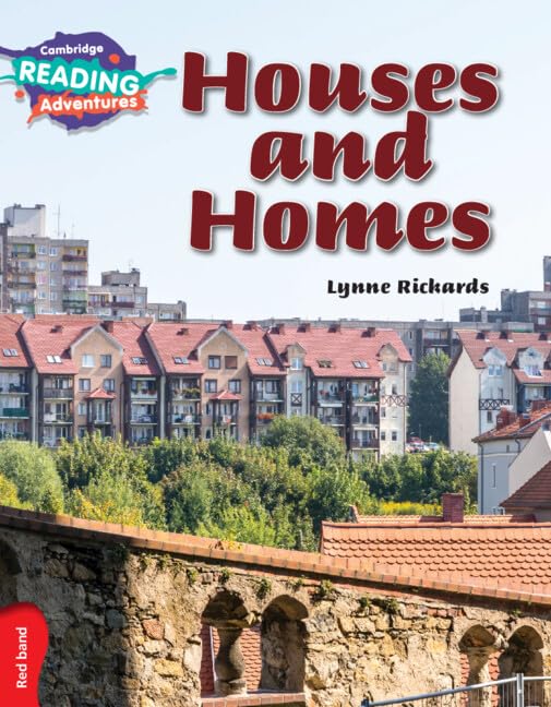 CAMBRIDGE READING ADVENTURES HOUSES & HOMES RED BAND