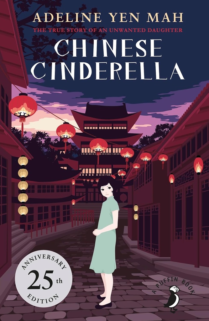 CHINESE CINDERELLA : THE TRUE STORY OF AN UNWANTED DAUGHTER