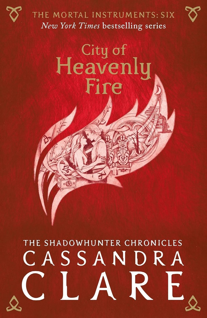 CITY OF HEAVENLY FIRE (THE MORTAL INSTRUMENTS 6)