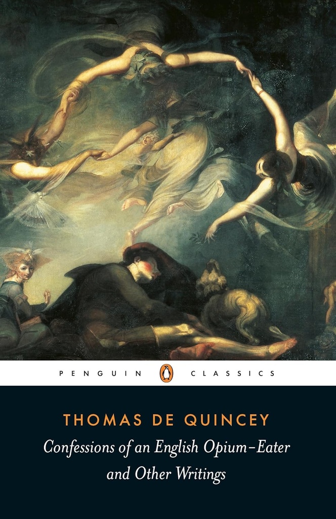 CONFESSIONS OF AN ENGLISH OPIUM EATER