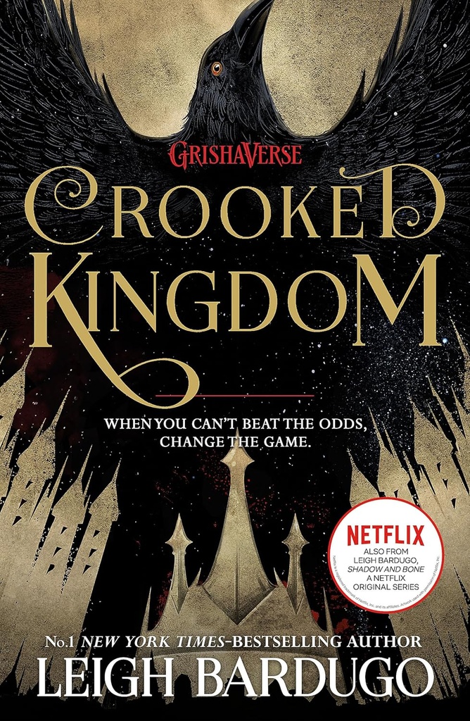 CROOKED KINGDOM (SIX OF CROWS SERIES BOOK 2) N.E
