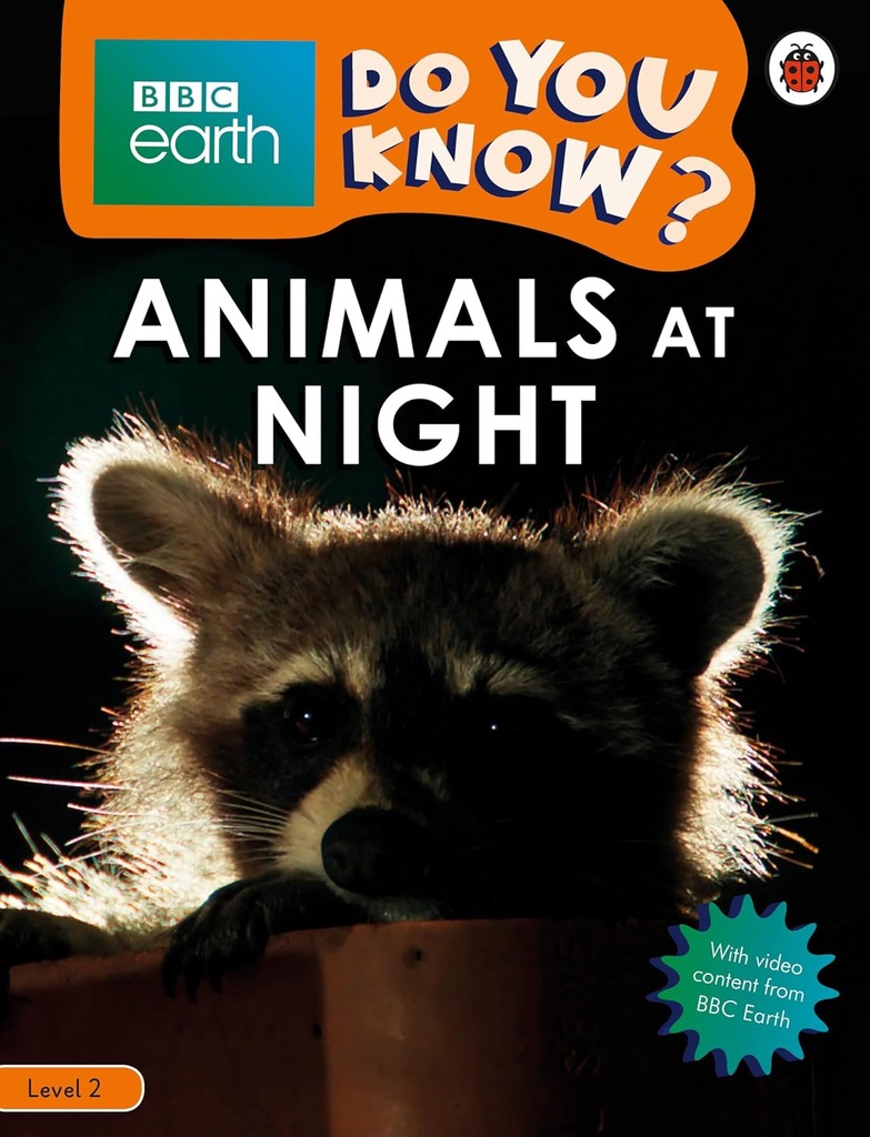 DO YOU KNOW? BBC EARTH ANIMALS AT NIGHT LEVEL 2