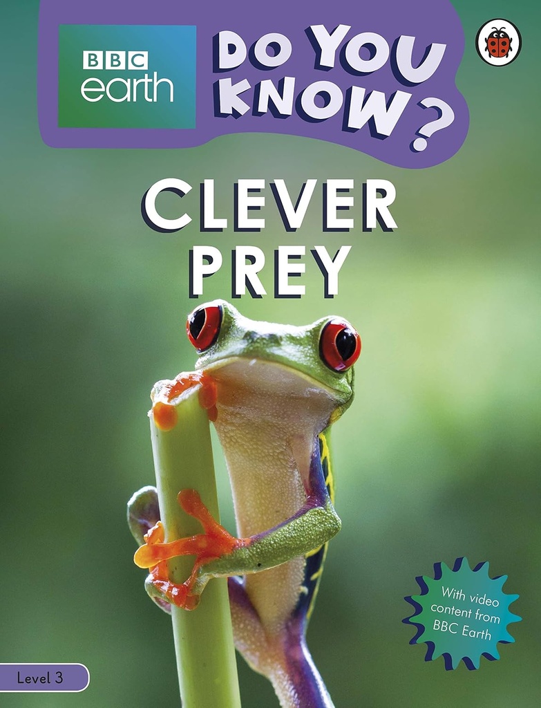 DO YOU KNOW? BBC EARTH CLEVER PREY LEVEL 3