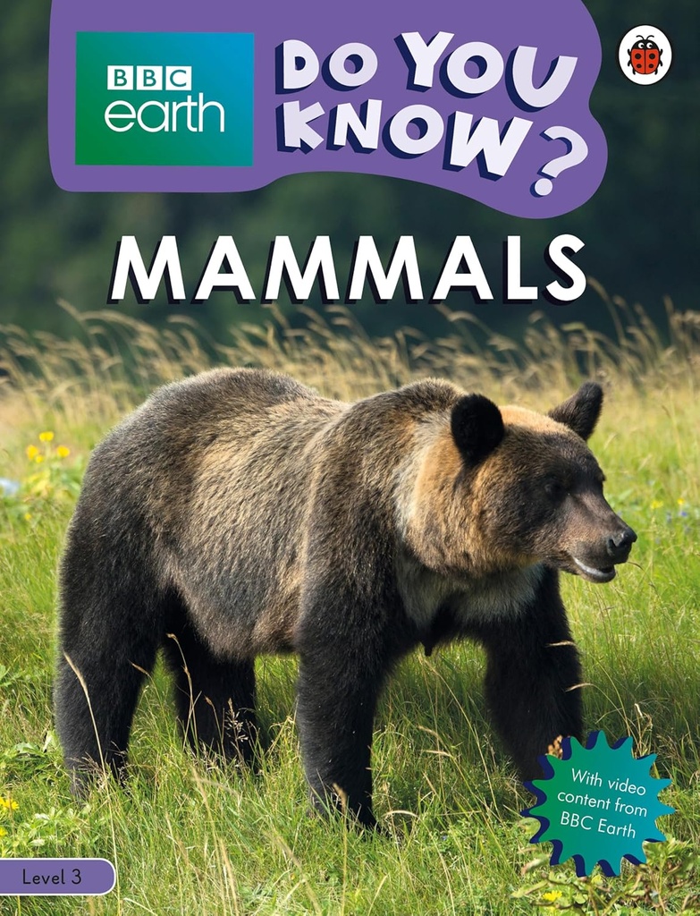 DO YOU KNOW? BBC EARTH MAMMALS LEVEL 3