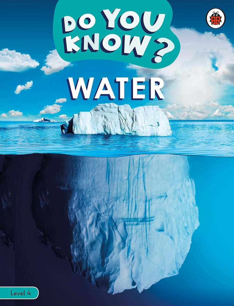 DO YOU KNOW? WATER LEVEL 4