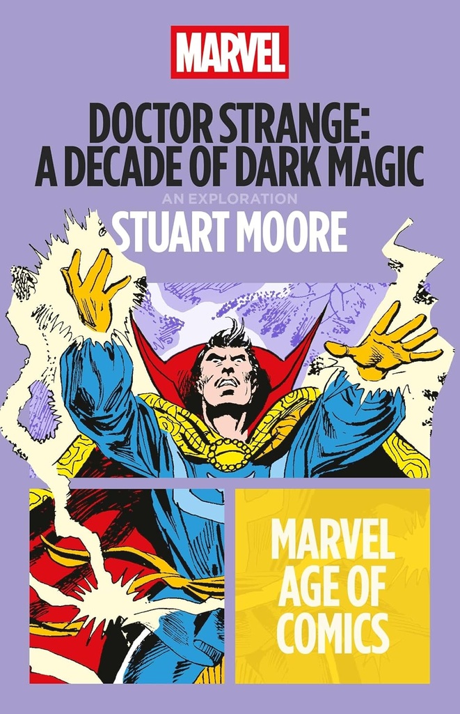DOCTOR STRANGE: A DECADE OF DARK MAGIC (MARVEL AGE OF COMICS SERIES BOOK 3)