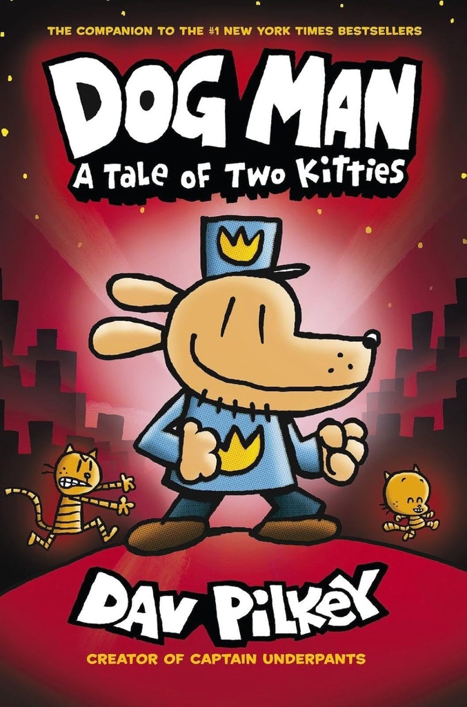 DOG MAN A TALE OF TWO KITTIES (BOOK 3)