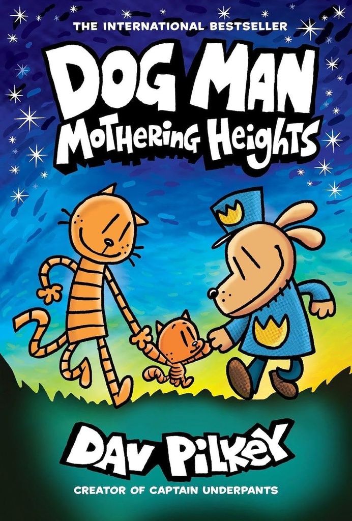 DOG MAN MOTHERING HEIGHTS (BOOK 10)