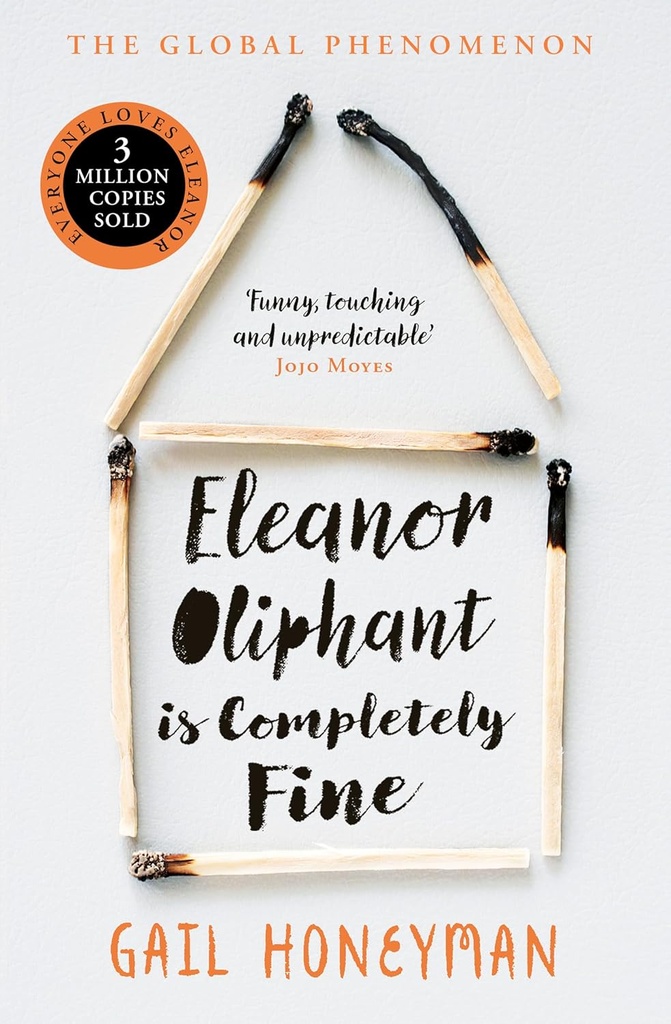 ELEANOR OLIPHANT IS COMPLETELY FINE