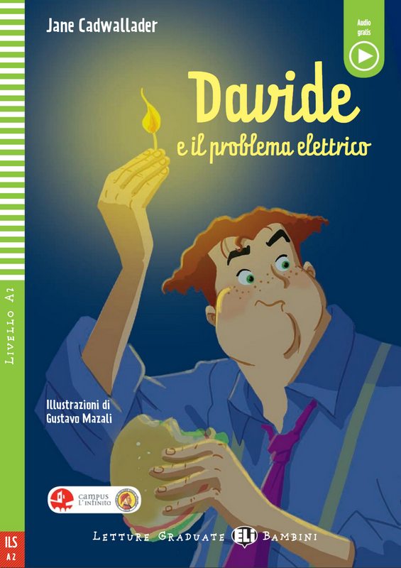ELI BAMBINI : DAVIDE E IL PROBLEMA ELETTRICO (LIVELLO 4)+ELI LINK APP