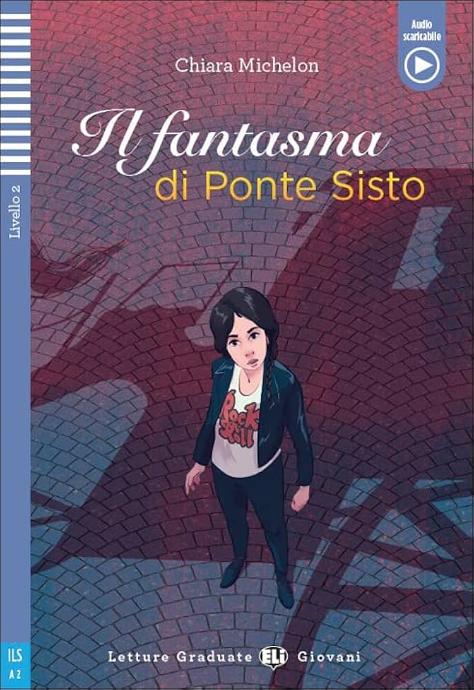 ELI GIOVANI : IL FANTASMA DI PONTE SISTO (LIVELLO 2)+ELI LINK APP