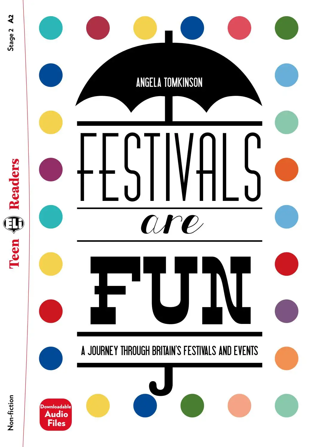 ELI TEEN : FESTIVALS ARE FUN (FLYERS/KEY)+ DOWNLOADABLE AUDIO (N.E)