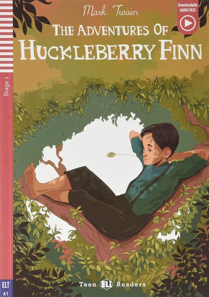 ELI TEEN : THE ADVENTURES OF HUCKLEBERRY FINN (STAGE 1)+DOWLOADABLE AUDIO FILE
