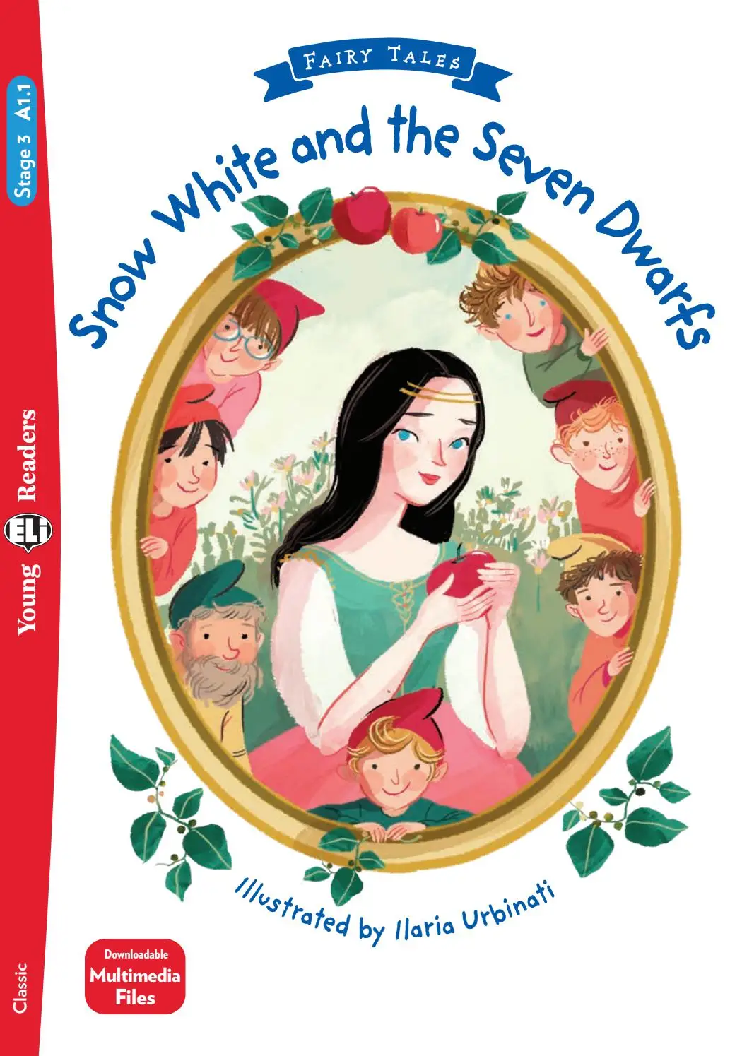 ELI YOUNG : SNOW WHITE & THE SEVEN DWARFS (MOVERS)+DOWNLOADABLE MULTIMEDEA (FAIRY TALES) (N.E)