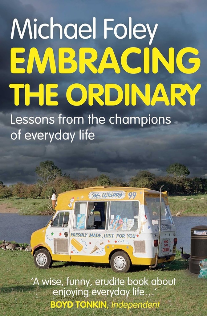 EMBRACING THE ORDINARY