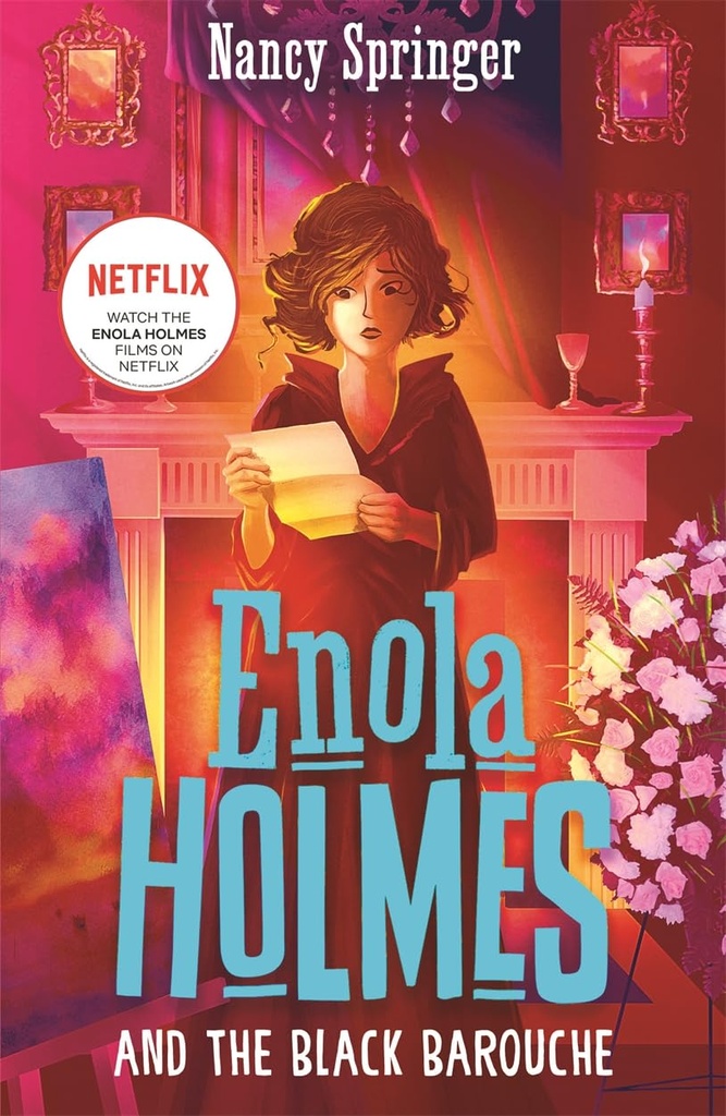 ENOLA HOLMES & THE BLACK BAROUCHE